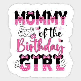 Mommy Of The Birthday Girl Mouse Family Matching T-Shirt Sticker